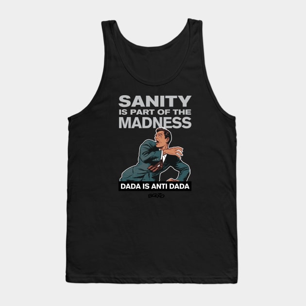 Sanity?-3 Tank Top by BonzoTee